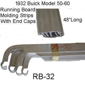 1932 BUICK S.50-60  Running Board Moulding Trim RB-32