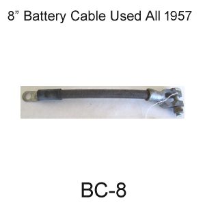 1957 BUICK Positive Battery Cable 8" Term. To Batt. BC-8