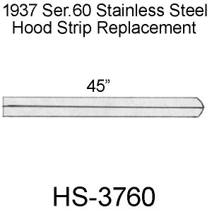 1937 Ser.60 Center Hood Strip 45". HS-3760