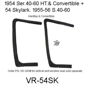 1954-56 Conv. Hardtop Vent Window Seals. VR-54SK