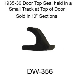 1935-36 Door Top Seal. 10 feet Sections. DW-356