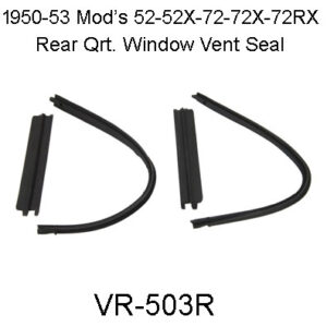 1950-53 Rear Vent Seals M. 52-72. VR-503R