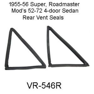 1955-56 Mod's 52-72 4-door Rear Vent Seals. VR-546R
