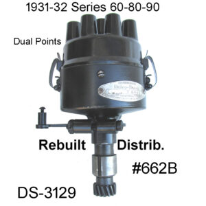 1931-32 Ser.60-80-90 Rebuilt Distributor. DS-3129