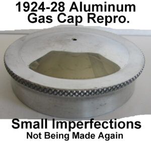 1924-28 Repro Aluminum Gas Cap. GC-248