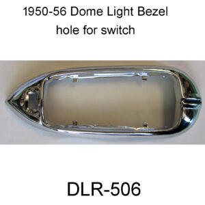 1950-56 Dome Light Rim. DLR-506