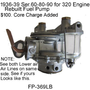 1936-39 Ser.60-80-90 Rebuilt Fuel Pump. FP-369LB