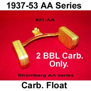 37-53 Stromberg 2bbl Carb. Float. 21-AA