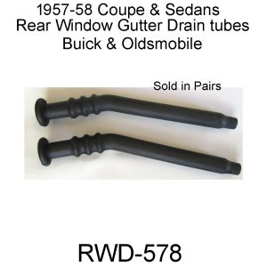 1957-58 Rear Window Gutter Drain Tubes. RWD-578