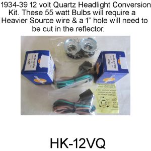34-39 12 volt Headlight Quartz Conversion Kit. HK-12VQ