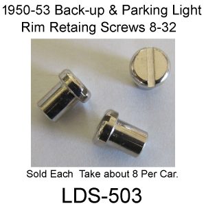 1950-53 Backup & Parking Light Rim Screws. LDS-503