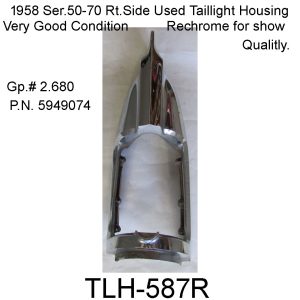 1958 Series 50-70 Rt. Side Taillight Housing Used. TLH-587R