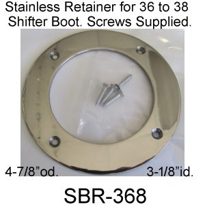 Stainless 36-38 Shift Boot Retainer. SBR-368