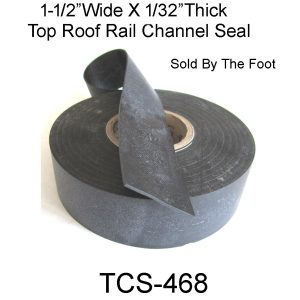 Convertible & Hardtop 1/32"X 1-1/2" Channel Seal.